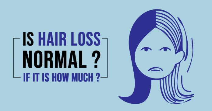 Is Hair Loss Normal If it is How much