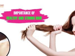 Importance of healthy and strong hair